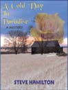 A Cold Day in Paradise
